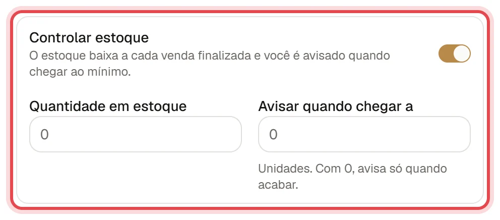 Bloco Controlar estoque da janela de edição de um item, com a chave ligada e os campos de quantidade em estoque e de estoque mínimo.